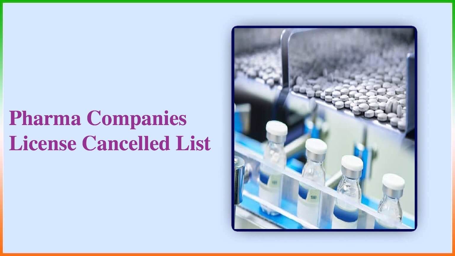 18 Pharma Companies License Cancelled List