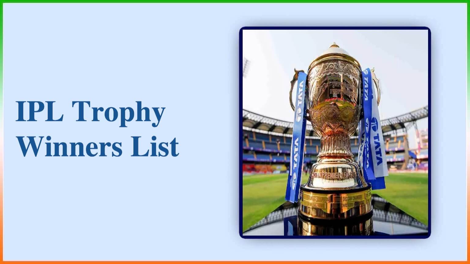Ipl Trophy List Of Winners