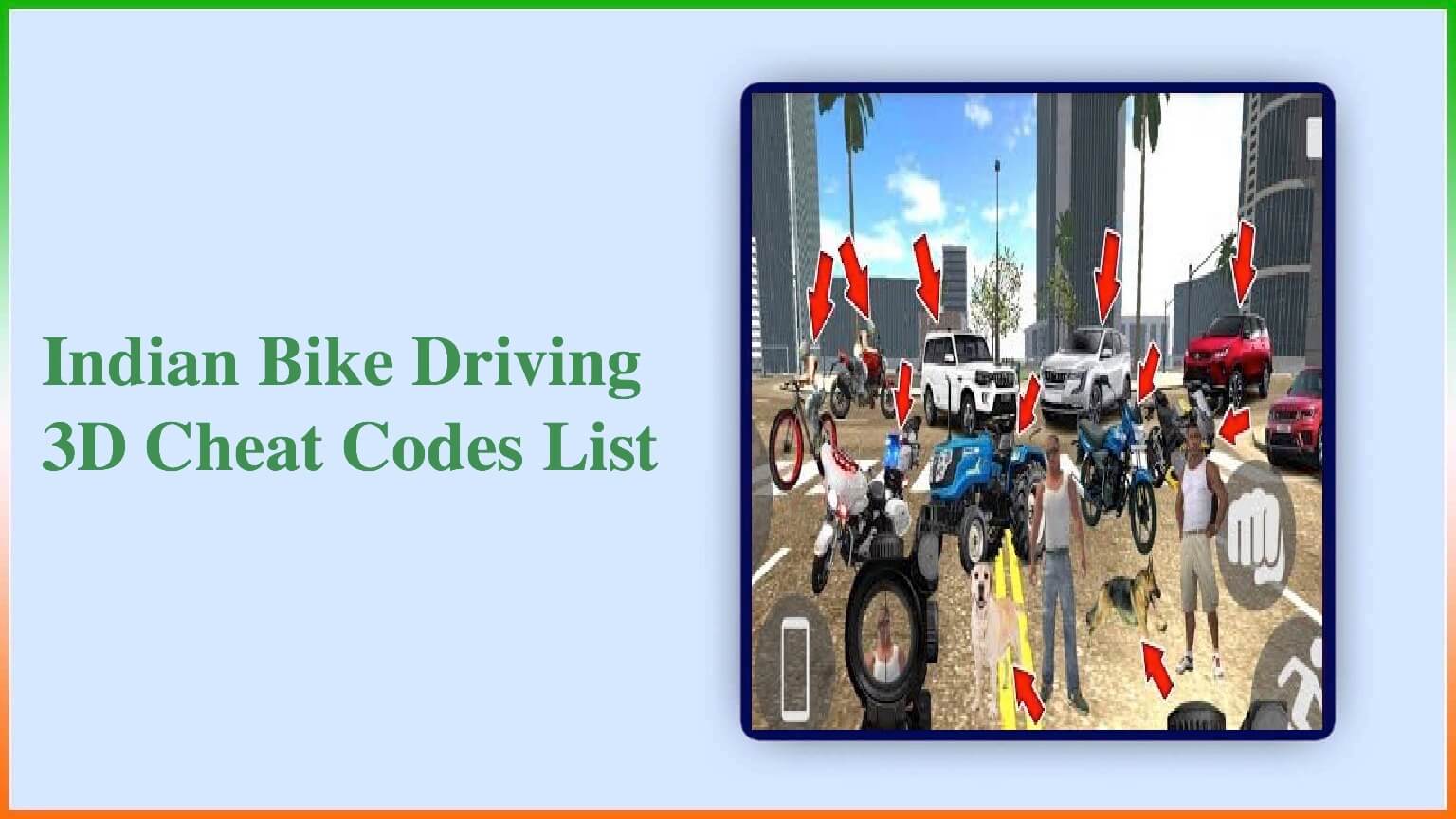Indian Bike Driving 3D Cheat Codes List