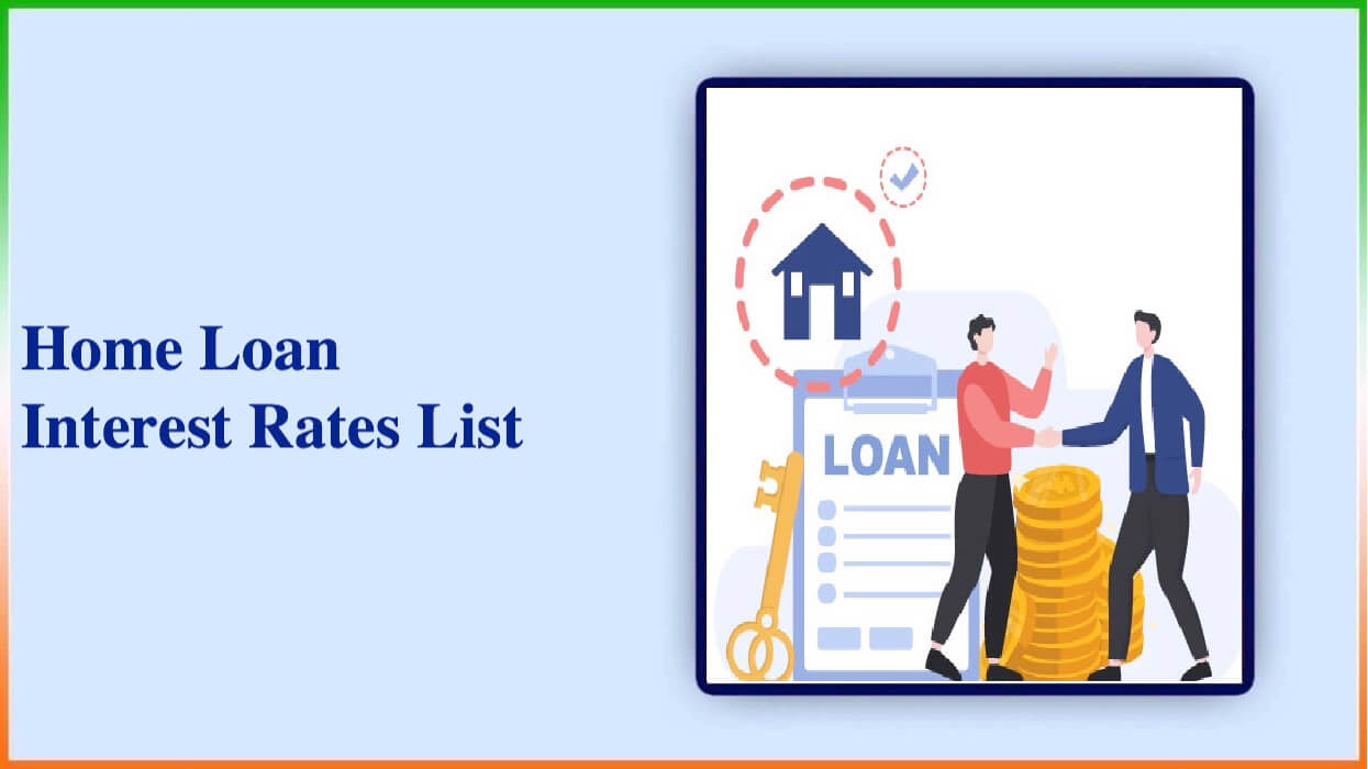 Home Loan Interest Rates List