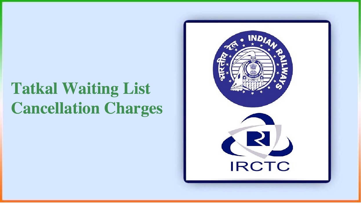 Tatkal Waiting List Cancellation Charges