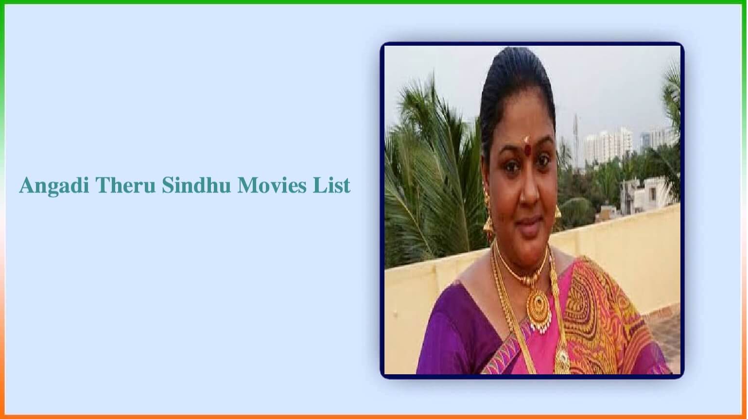 Angadi Theru Sindhu Movies List