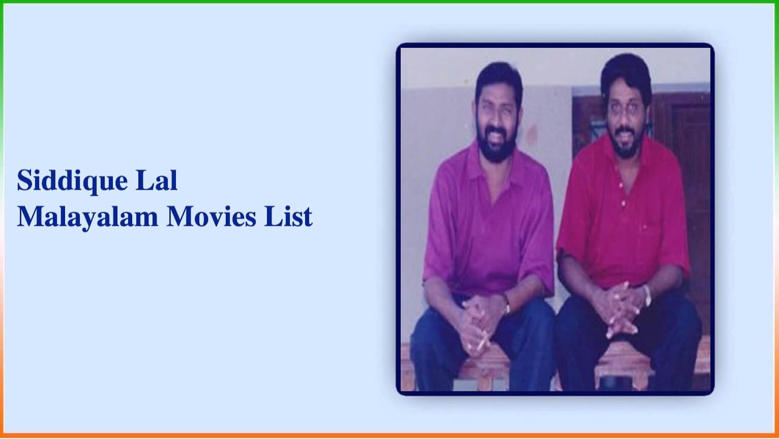 Siddique Lal Malayalam Movies List