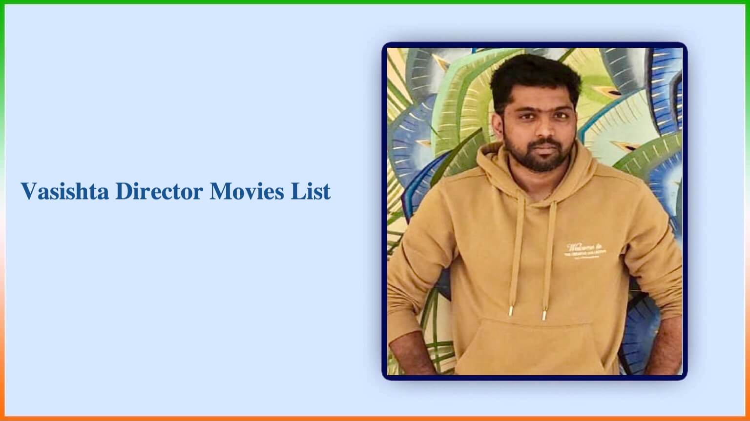 Vasishta Director Movies List