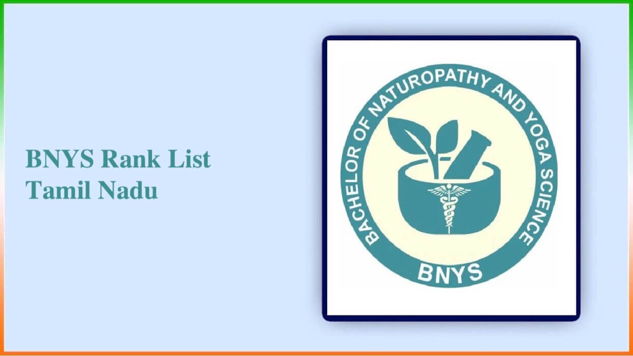BNYS Rank List Tamil Nadu 2024 Merit List, Cut Off and Counselling