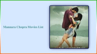 Mannara Chopra Movies List